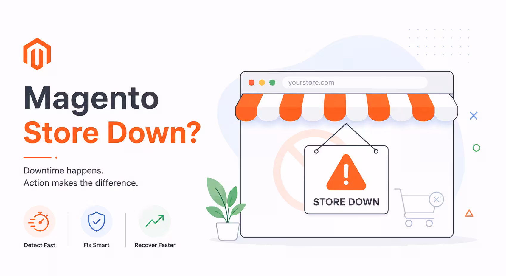 Magento Store Down? What  to Do Before It Costs You  Sales